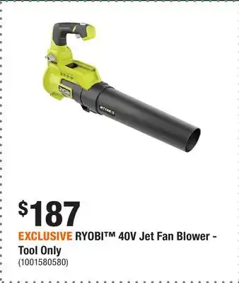 Home Depot EXCLUSIVE RYOBI 40V Jet Fan Blower - Tool Only offer