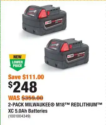 Home Depot 2-PACK MILWAUKEE M18 REDLITHIUM XC 5.0Ah Batteries offer