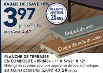 RONA PLANCHE DE TERRASSE EN COMPOSITE PRIME+ 1 X 5-1/2 X 12' offer