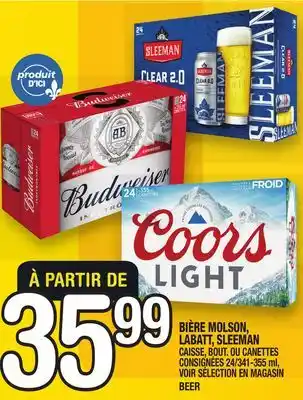 Marche Ami BIÈRE MOLSON, LABATT, SLEEMAN | BEER offer