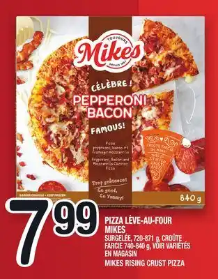 Marche Ami PIZZA LÈVE-AU-FOUR MIKES | MIKES RISING CRUST PIZZA offer