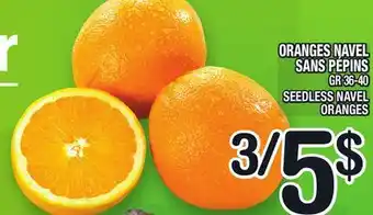 Marche Ami ORANGES NAVEL SANS PÉPINS | SEEDLESS NAVEL ORANGES offer