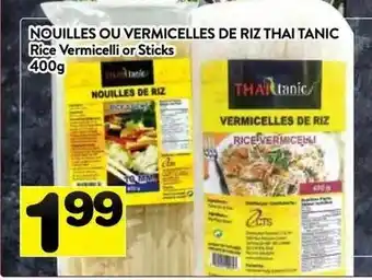Supermarché PA THAI TANIC Rice Vermicelli or Sticks offer