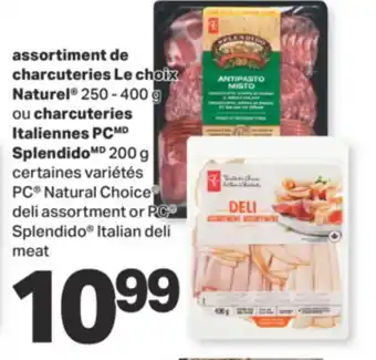 L'Intermarché assortiment de charcuteries Le choix Naturel 250 - 400 g ou charcuteries Italiennes PCMD SplendidoMD 200 g offer
