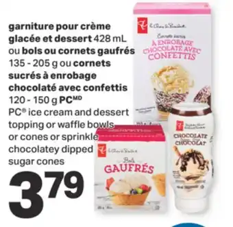 L'Intermarché garniture pour crème glacée et dessert 428 mL ou bols ou cornets gaufrés 135 - 205 g ou cornets sucrés à enrobage chocolaté a offer