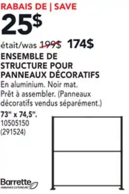 Réno Dépôt ENSEMBLE DE STRUCTURE POUR PANNEAUX DÉCORATIFS 73 x 74,5 BARRETTE offer