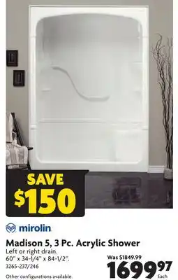 Home Hardware Madison 5, 3 Pc. Acrylic Shower offer