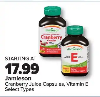 PharmaChoice Jamieson Cranberry Juice Capsules, Vitamin E offer