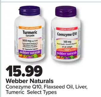 PharmaChoice Webber Naturals Conezyme Q10, Flaxseed Oil, Liver, Tumeric offer