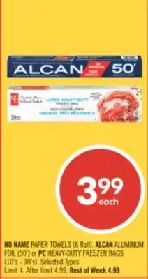 Shoppers Drug Mart NO NAME PAPER TOWELS (6 Roll), ALCAN ALUMINUM FOIL (50') or PC HEAVY-DUTY FREEZER BAGS (10's - 38's) offer
