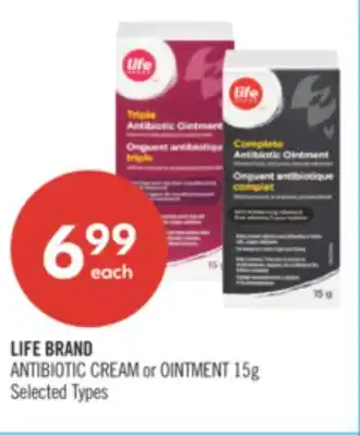 Shoppers Drug Mart LIFE BRAND ANTIBIOTIC CREAM or OINTMENT offer
