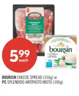 Shoppers Drug Mart BOURSIN CHEESE SPREAD (150g) or PC SPLENDIDO ANTIPASTO MISTO (100g) offer