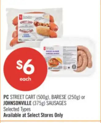 Shoppers Drug Mart PC STREET CART (500g), BARESE (250g) or JOHNSONVILLE (375g) SAUSAGES offer