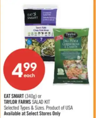 Shoppers Drug Mart EAT SMART (340g) or TAYLOR FARMS SALAD KIT offer