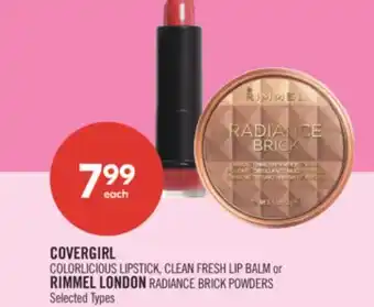 Shoppers Drug Mart COVERGIRL COLORLICIOUS LIPSTICK, CLEAN FRESH LIP BALM or RIMMEL LONDON RADIANCE BRICK POWDERS offer