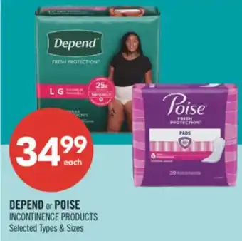 Shoppers Drug Mart DEPEND OR POISE INCONTINENCE PRODUCTS offer