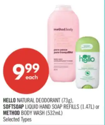 Shoppers Drug Mart HELLO NATURAL DEODORANT (73g), SOFTSOAP LIQUID HAND SOAP REFILLS (1.47L) or METHOD BODY WASH (532mL) offer