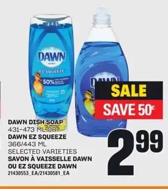 Independent City Market SAVON À VAISSELLE, 431-473 ML DAWN OU EZ SQUEEZE DAWN, 366/443 ML offer