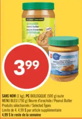 Pharmaprix NO NAME (1 kg), PC BIOLOGIQUE (500 g) or BLUE MENU (750 g) Peanut Butter offer
