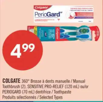 Pharmaprix COLGATE 360° Manual Toothbrush (2), SENSITIVE PRO-RELIEF (120 mL) or PERIOGARD (70 mL) Toothpaste offer