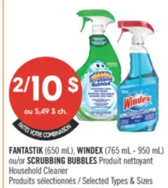 Pharmaprix FANTASTIK (650ml), WINDEX (765ml - 950ml) or SCRUBBING BUBBLES Household Cleaner offer