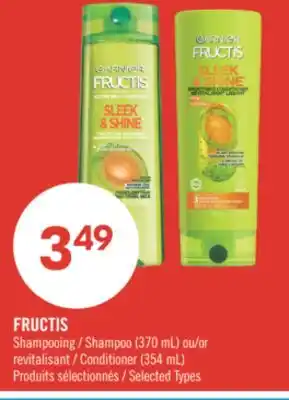 Pharmaprix FRUCTIS Shampoo (370 mL) or Conditioner (354 mL) offer