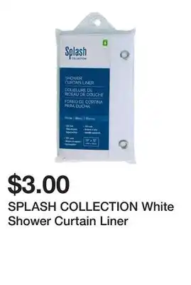 Dollarama SPLASH COLLECTION White Shower Curtain Liner offer