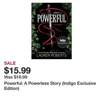 Chapters Indigo Powerful: A Powerless Story (Indigo Exclusive Edition) offer