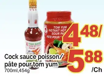 T&T Supermarket COCK SAUCE POISSON/ PÂTE POUR TOM YUM, 700ml,454g offer