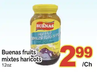 T&T Supermarket BUENAS FRUITS MIXTES HARICOTS, 12OZ offer