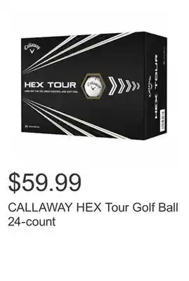Costco CALLAWAY HEX Tour Golf Ball 24-count offer