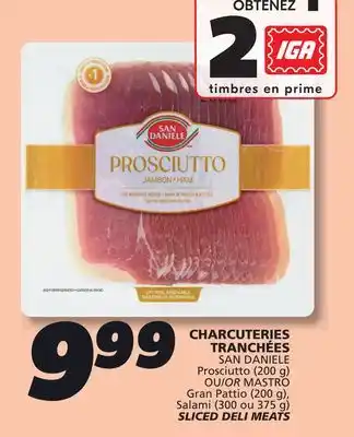 IGA SAN DANIELE SLICED DELI MEATS offer