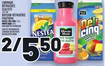 Metro LIMONADE RÉFRIGÉRÉE SEALTEST 1,75 L OU BOISSON RÉFRIGÉRÉE FRUITOPIA | SEALTEST REFRIGERATED LEMONADE OR FRUITOPIA REFRIGERATE offer