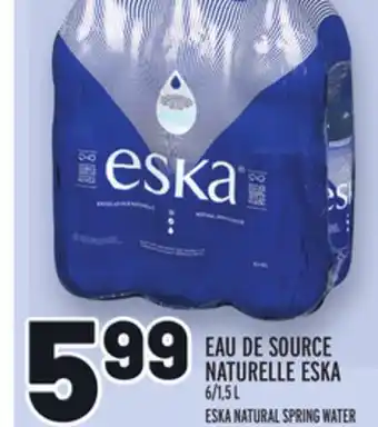 Metro EAU DE SOURCE NATURELLE ESKA | ESKA NATURAL SPRING WATER offer