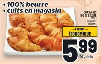 Metro CROISSANTS 100% BEURRE | 100% BUTTER CROISSANTS offer