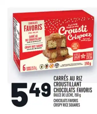 Metro CARRÉS AU RIZ CROUSTILLANT CHOCOLATS FAVORIS | CHOCOLATS FAVORIS CRISPY RICE SQUARES offer