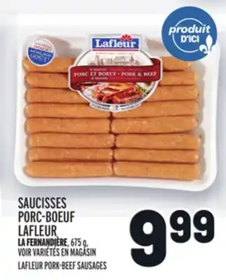 Metro SAUCISSES PORC-BOEUF LAFLEUR | LAFLEUR PORK-BEEF SAUSAGES offer