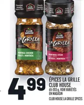 Metro ÉPICES LA GRILLE CLUB HOUSE | CLUB HOUSE LA GRILLE SPICES offer