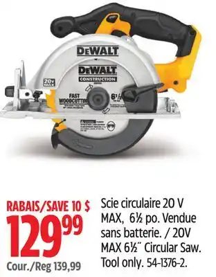 Canadian Tire DEWALT 20V MAX 61⁄2˝ Circular Saw offer