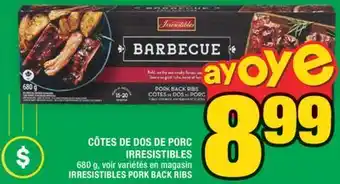 Super C CÔTES DE DOS DE PORC IRRESISTIBLES | IRRESISTIBLES PORK BACK RIBS offer