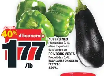 Super C AUBERGINES POIVRONS VERTS | EGGPLANTS OR GREEN PEPPERS offer