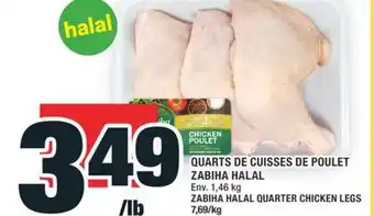 Super C QUARTS DE CUISSES DE POULET ZABIHA HALAL | ZABIHA HALAL QUARTER CHICKEN LEGS offer