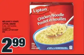 Super C MÉLANGE À SOUPE LIPTON, KNORR | KNORR, LIPTON SOUP MIX offer
