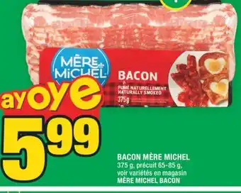 Super C BACON MÈRE MICHEL | MÈRE MICHEL BACON offer