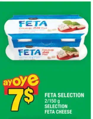 Super C FETA SELECTION | SELECTION FETA CHEESE offer