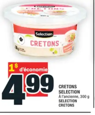 Super C CRETONS SELECTION | SELECTION CRETONS offer