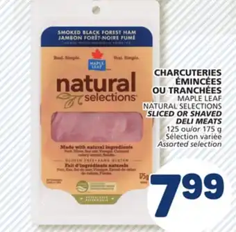 Marché Bonichoix MAPLE LEAF NATURAL SELECTIONS SLICED OR SHAVED DELI MEATS offer