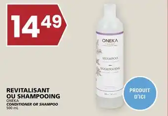 Rachelle-Bery Grocery ONEKA CONDITIONER OR SHAMPOO offer
