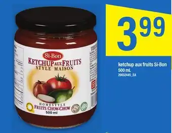 Maxi Si-Bon ketchup aux fruits Si-Bon offer