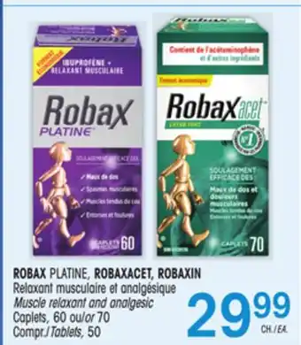 Uniprix ROBAX PLATINE, ROBAXACET, ROBAXIN Relaxant musculaire et analgésique /Muscle relaxant and analgesic Caplets offer